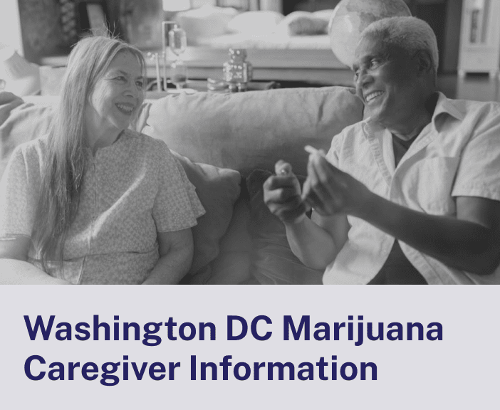 Washington DC Medical Marijuana Caregiver Information